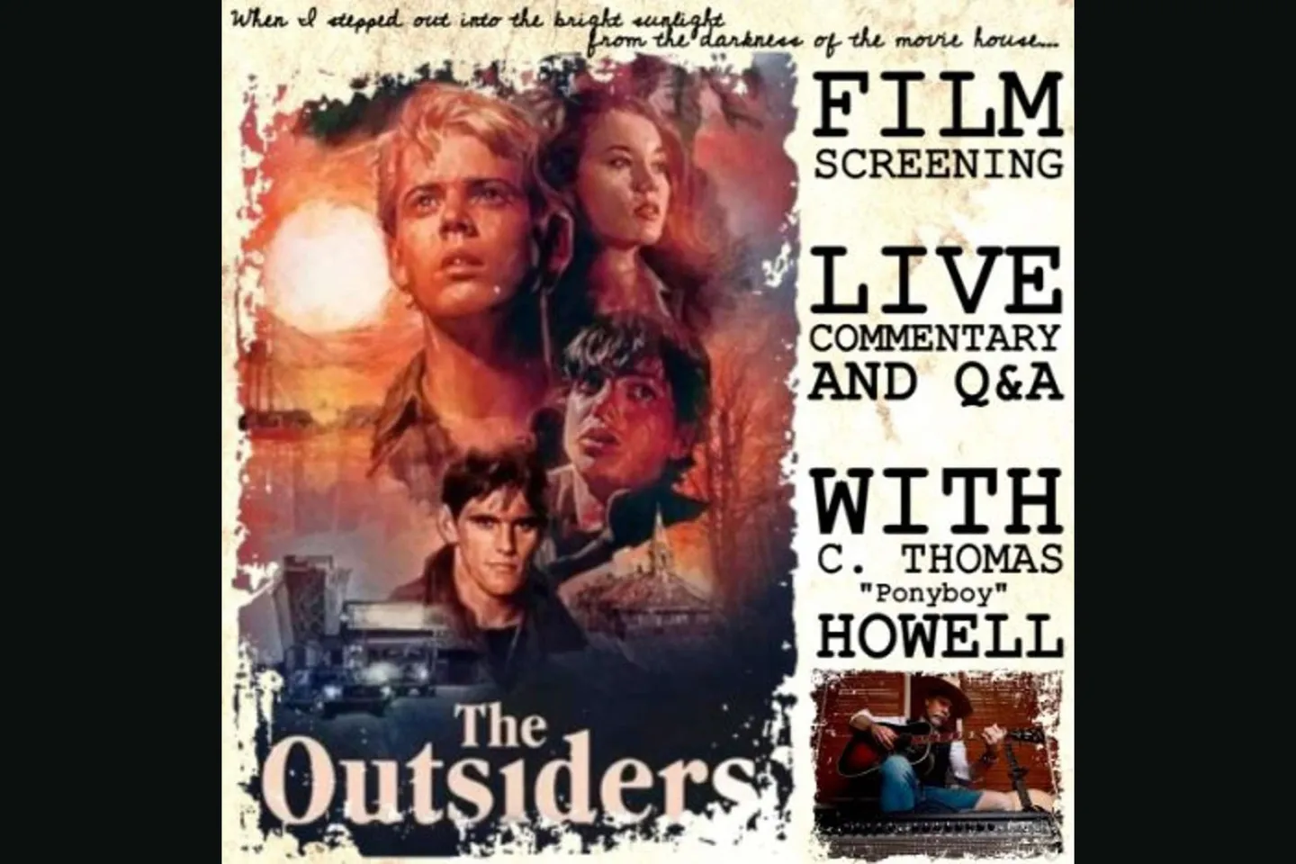 The Outsiders film poster art beside the words Film Screening, Live Commentary and Q&A with C. Thomas Ponyboy Howell